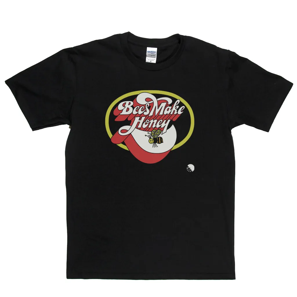 Bees Make Honey T-Shirt
