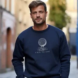Golf Enthusiast Men's Sweatshirt: 'A Real Tee Shirt' with Golf Ball Design