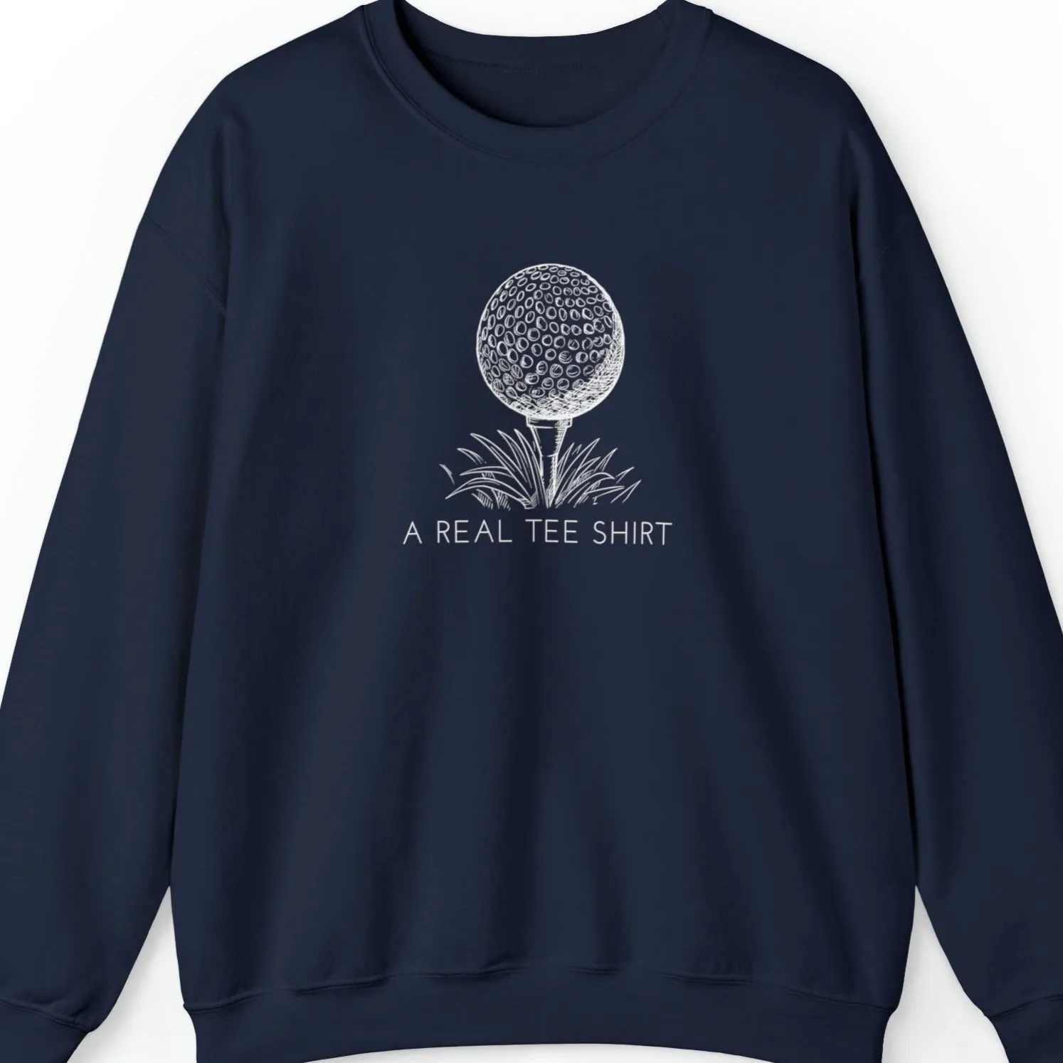 Golf Enthusiast Men's Sweatshirt: 'A Real Tee Shirt' with Golf Ball Design