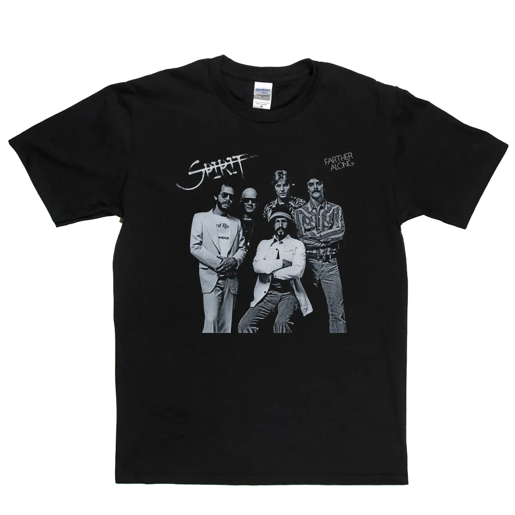 Spirit Farther Along T-Shirt